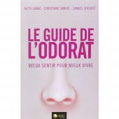 Lire la critique de Le Guide de l'odorat, mieux sentir pour mieux vivre